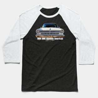 1964 AMC Rambler American 220 Coupe Baseball T-Shirt